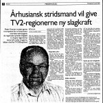 Århusiansk stridsmand vil give TV2-regionerne ny slagkraft